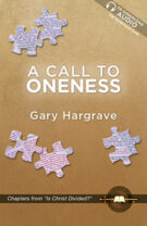 A Call To Oneness - by Gary Hargrave