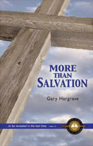 More Than Salvation - by Gary Hargrave