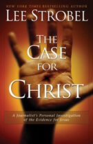 The Case For Christ - by Lee Strobel